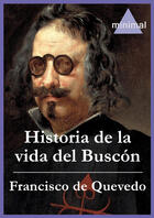 Couverture du livre « Historia de la vida del Buscón » de Francisco De Quevedo aux éditions Editorial Minimal