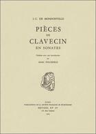 Couverture du livre « Pièces de clavecin en sonates » de J-C De Mondonville aux éditions Societe Francaise De Musicologie