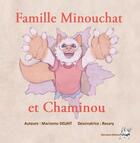 Couverture du livre « Famille Minouchat et Chatminou » de Marianne Deliht et Rosary aux éditions Editions Cherubins