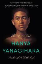 Couverture du livre « TO PARADISE » de Hanya Yanagihara aux éditions Random House Us