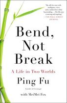 Couverture du livre « Bend, Not Break » de Fox Mei Mei aux éditions Penguin Group Us