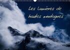 Couverture du livre « Les lumieres de hautes montagnes calendrier mural 2018 din a - paysages et lumieres de hautes » de Yaffee D aux éditions Calvendo