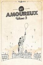 Couverture du livre « Les amoureux de Mr Moustache volume 3 » de Adrien Van Delft aux éditions Lulu