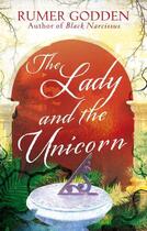 Couverture du livre « The Lady and the Unicorn » de Godden Rumer aux éditions Little Brown Book Group Digital