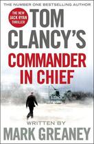Couverture du livre « Tom clancy's commander-in-chief » de Mark Greaney aux éditions Adult Pbs
