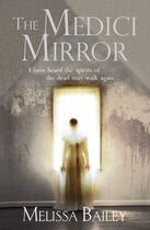 Couverture du livre « The Medici Mirror » de Melissa Bailey aux éditions Random House Digital