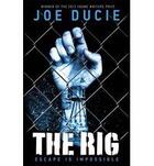 Couverture du livre « THE RIG » de Joe Ducie aux éditions Hot Key Books
