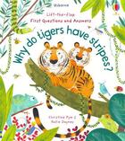 Couverture du livre « Why do tigers have stripes ? lift-the-flap first questions and answers » de Christine Pym et Katie Daynes aux éditions Usborne
