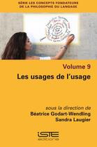 Couverture du livre « Les usages de l'usage (9e édition) » de Sandra Laugier et Beatrice Godart-Wendling aux éditions Iste