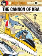 Couverture du livre « Yoko Tsuno t.16 ; the cannon of Kra » de Leloup Roger aux éditions Cinebook