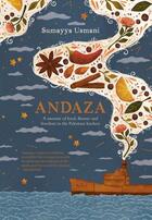 Couverture du livre « ANDAZA - A MEMOIR OF FOOD, FLAVOUR AND FREEDOM IN THE PAKISTANI KITCHEN » de Sumayya Usmani aux éditions Murdoch Books