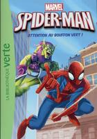 Couverture du livre « Spider-Man t.3 ; attention au bouffon vert ! » de  aux éditions Hachette Jeunesse