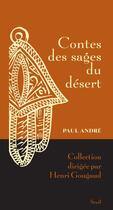 Couverture du livre « Contes des sages du désert » de Paul Andre aux éditions Seuil