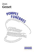 Couverture du livre « Pompes funèbres » de Jean Genet aux éditions Gallimard