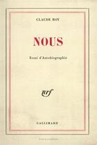 Couverture du livre « Nous - essai d'autobiographie » de Claude Roy aux éditions Gallimard