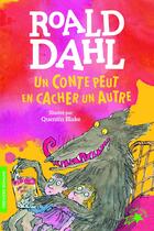 Couverture du livre « Un conte peut en cacher un autre » de Quentin Blake et Roald Dahl aux éditions Gallimard-jeunesse