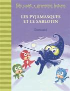 Couverture du livre « Les Pyjamasques et le Sablotin » de Romuald aux éditions Gallimard-jeunesse