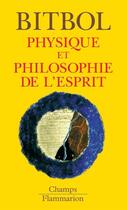 Couverture du livre « Physique et philosophie de l'esprit » de Michel Bitbol aux éditions Flammarion