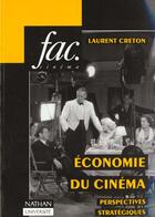 Couverture du livre « L'Economie Du Cinema » de Laurence Creton aux éditions Nathan