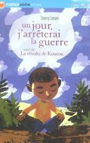 Couverture du livre « Un jour, j'arrêterai la guerre ; la révolte de kourou » de Lenain/Balez aux éditions Nathan