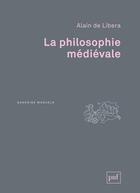 Couverture du livre « La philosophie médiévale (2e édition) » de Alain De Libera aux éditions Puf