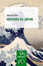 Couverture du livre « Histoire du Japon » de Michel Vie aux éditions Que Sais-je ?