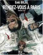 Couverture du livre « Le sommeil du monstre t.3 ; rendez-vous à paris » de Enki Bilal aux éditions Casterman