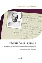 Couverture du livre « L'église dans le temps » de Mariusz Jagielski aux éditions Cerf