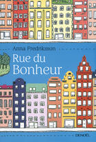 Couverture du livre « Rue du bonheur » de Anna Fredriksson aux éditions Denoel