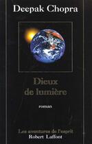 Couverture du livre « Dieux de lumiere » de Chopra/Greenberg aux éditions Robert Laffont