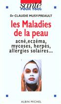 Couverture du livre « Les Maladies De Peau » de Musy-Preault Claudie aux éditions Albin Michel