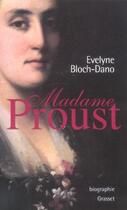 Couverture du livre « Madame Proust » de Evelyne Bloch-Dano aux éditions Grasset