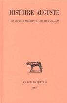 Couverture du livre « Histoire Auguste. Tome IV, 2e partie : Vies des deux Valériens et des deux Galliens » de Desbordes Olivier aux éditions Belles Lettres