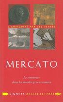 Couverture du livre « Mercato ; le commerce dans les mondes grec et romain » de Airton Pollini et Pedro Pablo Funari aux éditions Belles Lettres