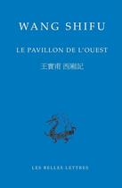 Couverture du livre « Le pavillon de l'ouest » de Wang Shifu aux éditions Belles Lettres
