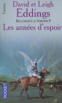 Couverture du livre « Belgarath Le Sorcier T.2 ; Les Annees D'Espoir » de David Eddings aux éditions Pocket