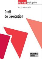 Couverture du livre « Droit de l'exécution » de Cayrol/Nicolas aux éditions Lgdj