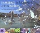 Couverture du livre « Les oiseaux de camargue et leurs habitats » de Paul Isenmann aux éditions Buchet Chastel
