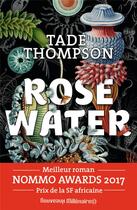 Couverture du livre « Rosewater Tome 1 » de Tade Thompson aux éditions J'ai Lu