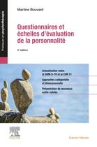 Couverture du livre « Questionnaires et échelles d'évaluation de la personnalité » de Martine Bouvard aux éditions Elsevier-masson