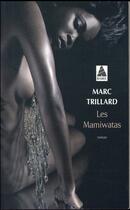 Couverture du livre « Les Mamiwatas » de Marc Trillard aux éditions Actes Sud