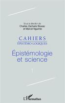 Couverture du livre « Épistemologie et science » de  aux éditions L'harmattan