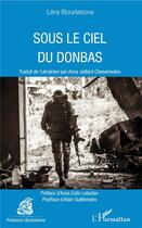 Couverture du livre « Sous le ciel du donbas » de Bourlakova Lera aux éditions L'harmattan