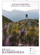 Couverture du livre « Topo-guide : 15 randonnées dans les Hautes-Pyrénées » de Jules Retaud et Sandie Senac aux éditions Cairn