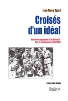 Couverture du livre « Croisés d'un idéal » de Jean-Pierre Sourd aux éditions Dualpha