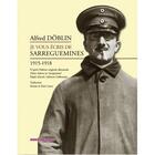 Couverture du livre « Alfred Döblin je vous écris de Sarreguemines 1915-1918 » de Alfred Doblin aux éditions Serge Domini