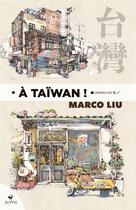 Couverture du livre « À Taiwan ! » de Marco Liu aux éditions Elytis