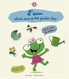 Couverture du livre « L'eau dans mon p'tit jardin bio » de Daniele Schulthess aux éditions Petite Plume De Carotte
