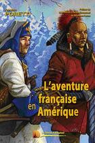 Couverture du livre « L'aventure française en Amérique » de Frederic Poretti aux éditions Heligoland