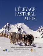 Couverture du livre « L'élevage pastoral alpin : Assises euro-alpines du Pastoralisme » de Azzola Laurine aux éditions La Cardere